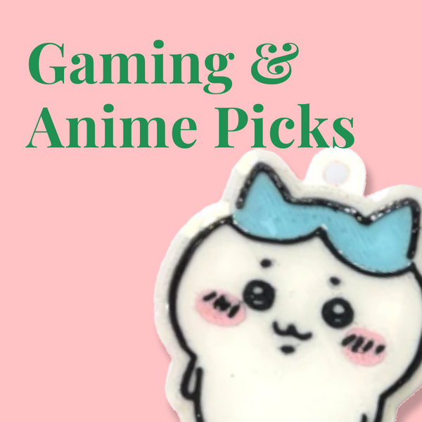 Gaming & Anime Picks